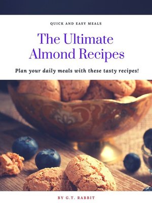 cover image of The Ultimate  Almond Recipes